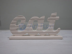 Stand Up EAT Word Plaque ~ 7 x 1.25 x 3.75