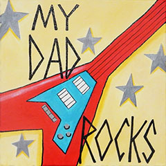 My Dad Rocks - 12 x 12